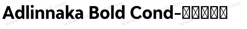 Adlinnaka Bold Cond字体转换